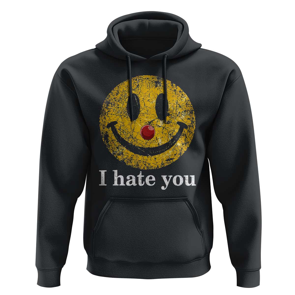 I Hate You Smile Face Meme Hoodie Funny Sarcastic Joke Meme