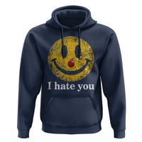 I Hate You Smile Face Meme Hoodie Funny Sarcastic Joke Meme