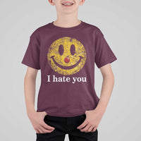 I Hate You Smile Face Meme T Shirt For Kid Funny Sarcastic Joke Meme