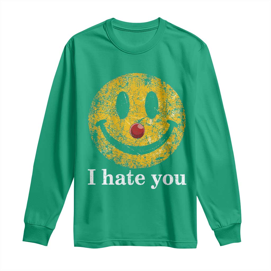I Hate You Smile Face Meme Long Sleeve Shirt Funny Sarcastic Joke Meme
