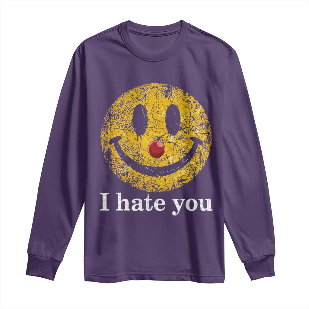 I Hate You Smile Face Meme Long Sleeve Shirt Funny Sarcastic Joke Meme