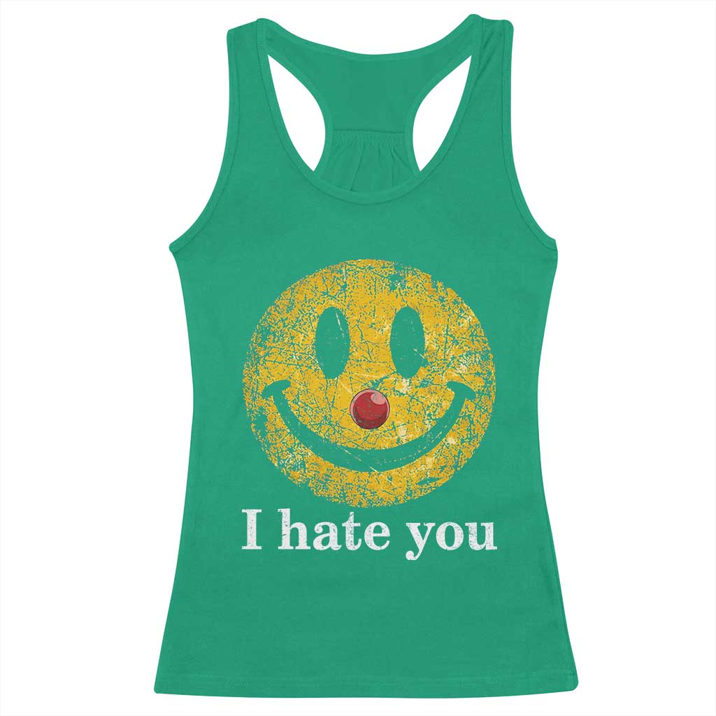 I Hate You Smile Face Meme Racerback Tank Top Funny Sarcastic Joke Meme