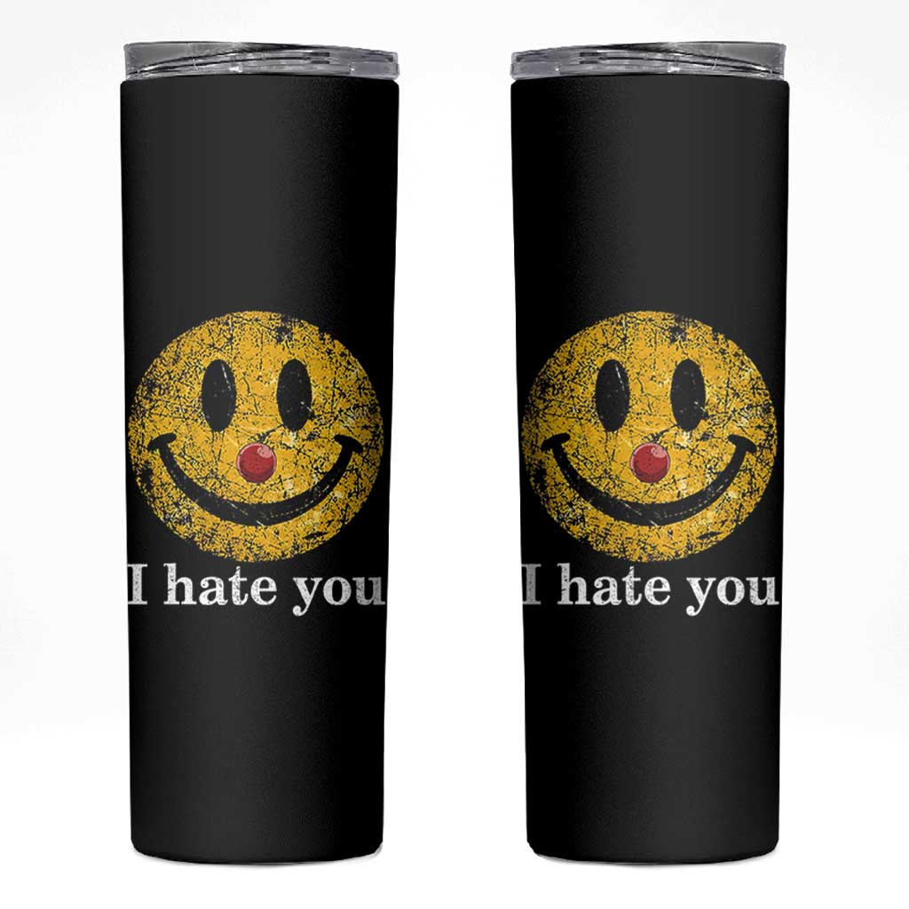 I Hate You Smile Face Meme Skinny Tumbler Funny Sarcastic Joke Meme