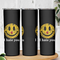 I Hate You Smile Face Meme Skinny Tumbler Funny Sarcastic Joke Meme