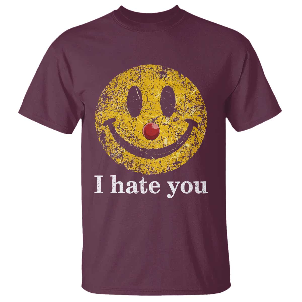 I Hate You Smile Face Meme T Shirt Funny Sarcastic Joke Meme
