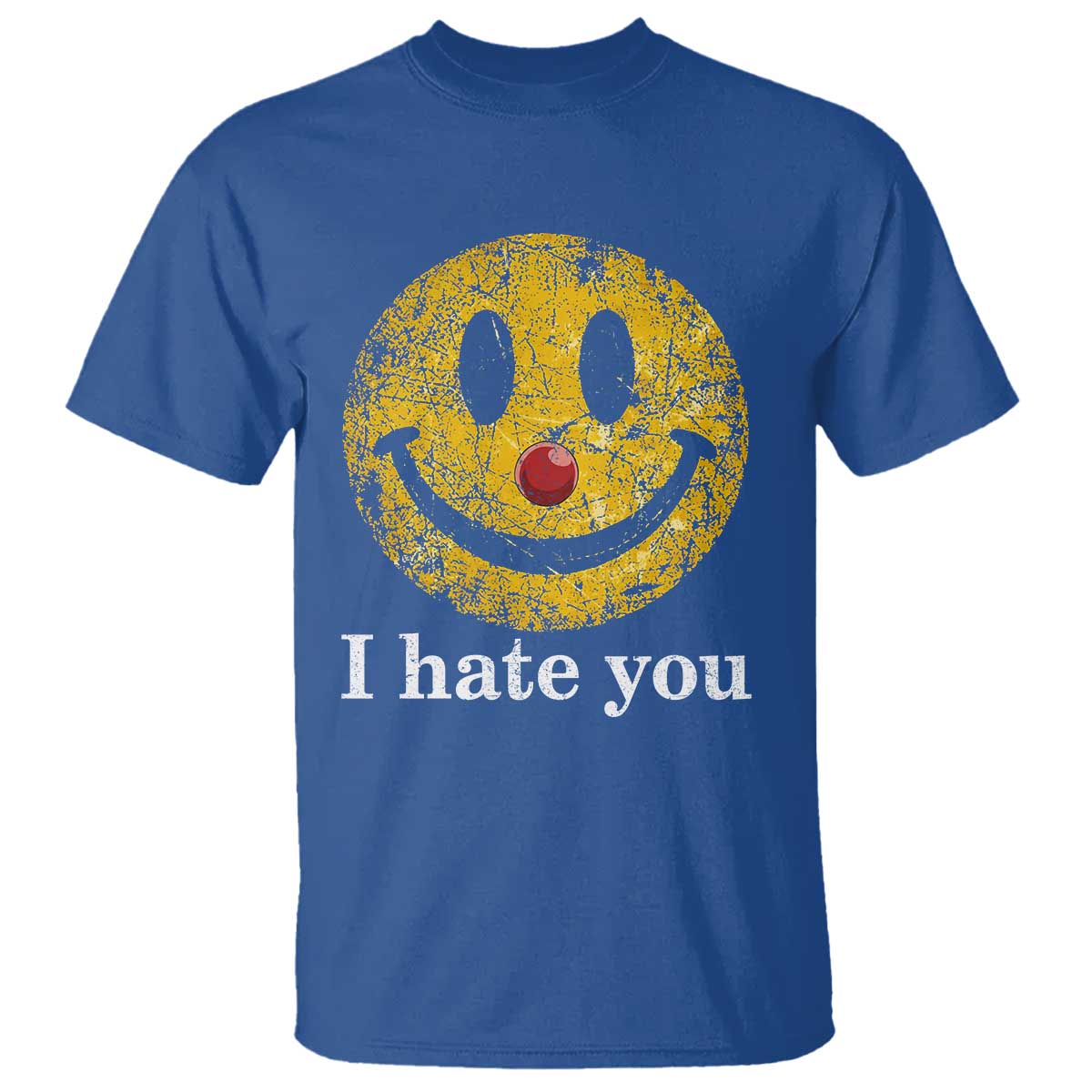 I Hate You Smile Face Meme T Shirt Funny Sarcastic Joke Meme