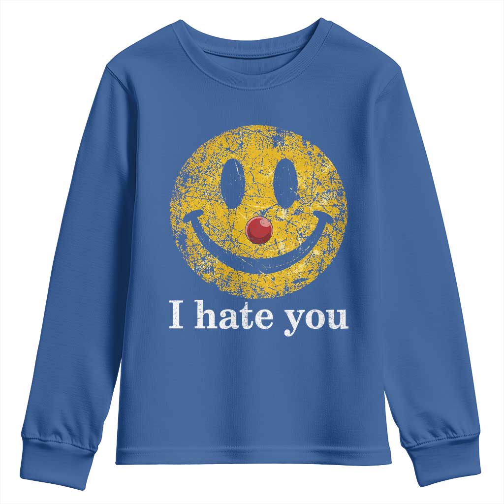 I Hate You Smile Face Meme Youth Sweatshirt Funny Sarcastic Joke Meme