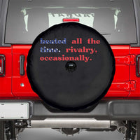 Heated All The Time Rivalry Occasionally Spare Tire Cover Funny Quote Humor