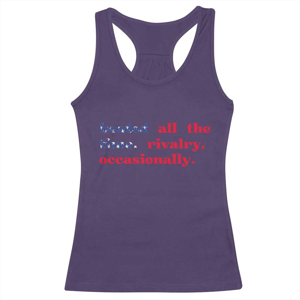 Heated All The Time Rivalry Occasionally Racerback Tank Top Funny Quote Humor