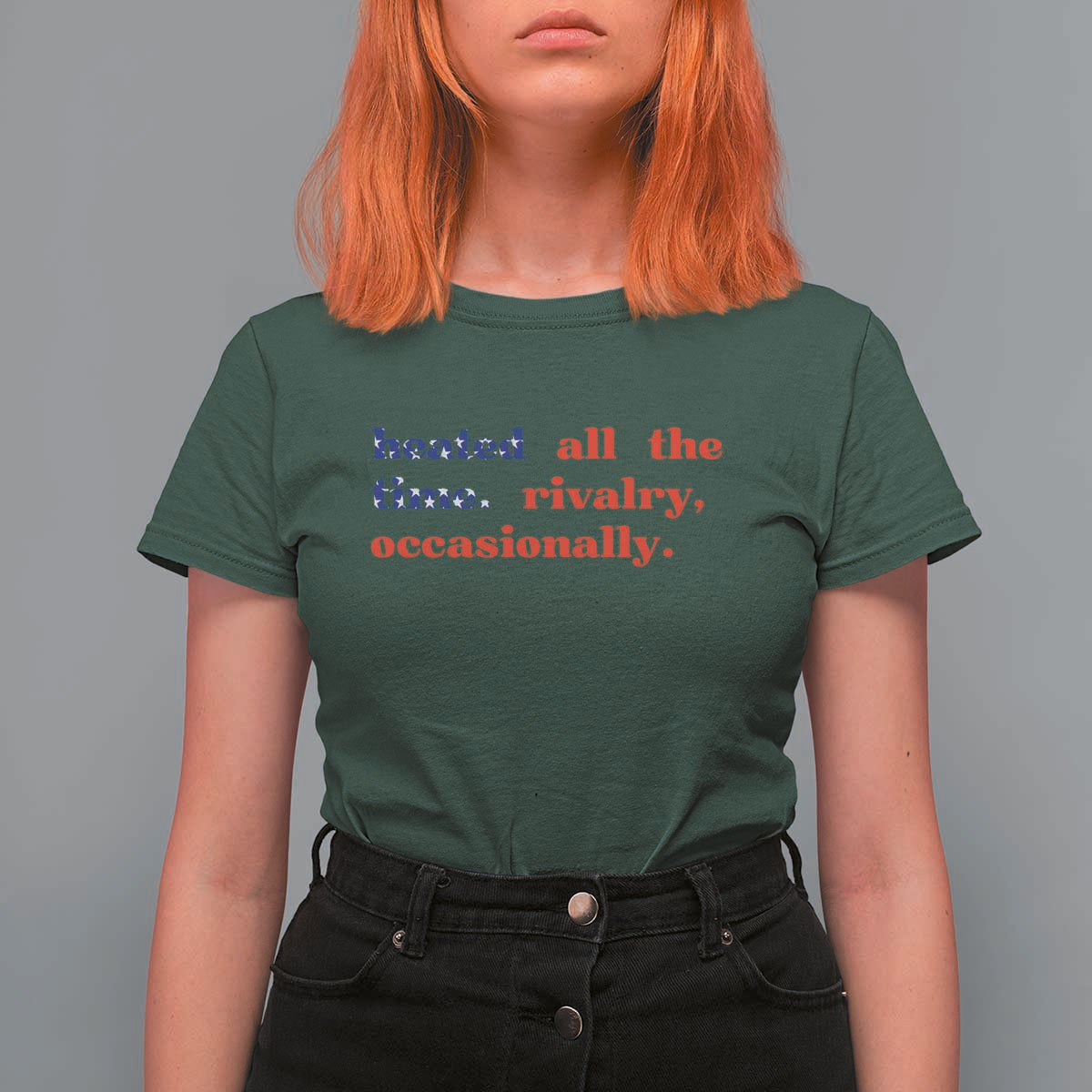 Heated All The Time Rivalry Occasionally T Shirt For Women Funny Quote Humor