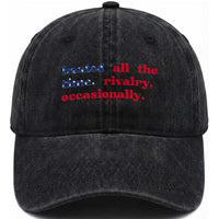 Heated All The Time Rivalry Occasionally Washed Cotton Baseball Cap Funny Quote Humor