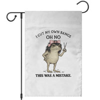 I Cut My Own Bangs Garden Flag Funny Frog Meme