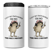 I Cut My Own Bangs 4 in 1 Can Cooler Tumbler Funny Frog Meme