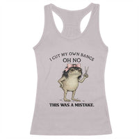 I Cut My Own Bangs Racerback Tank Top Funny Frog Meme