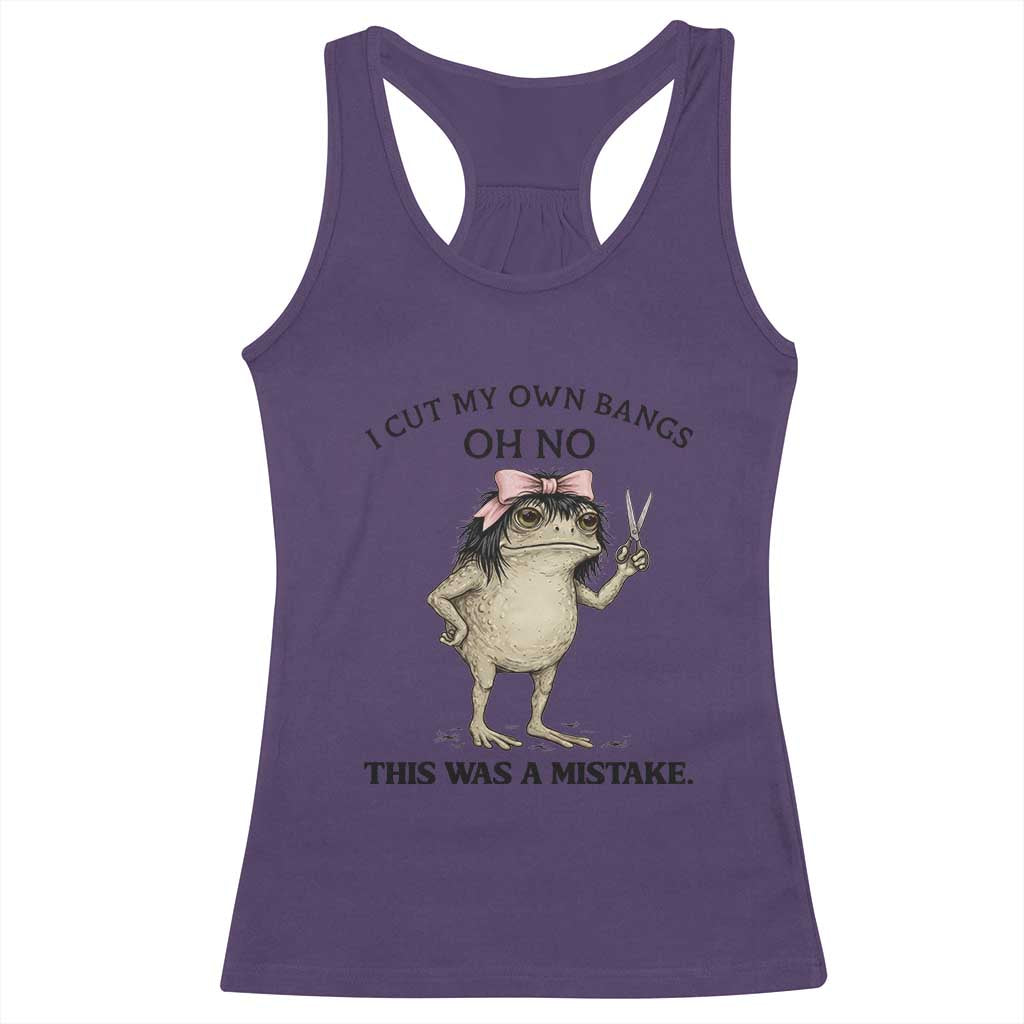I Cut My Own Bangs Racerback Tank Top Funny Frog Meme
