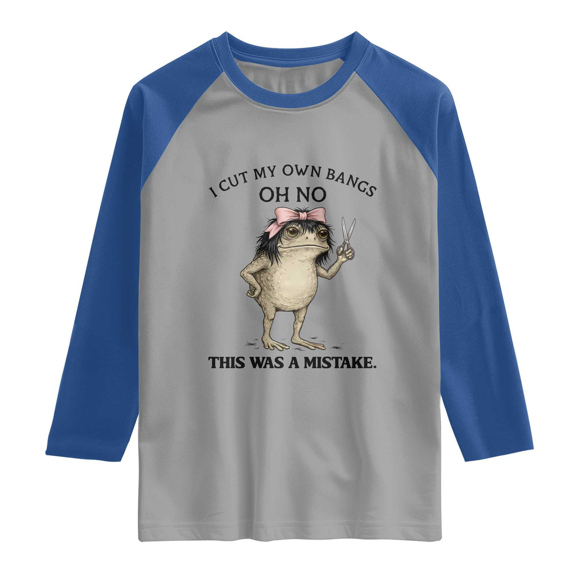 I Cut My Own Bangs Raglan Shirt Funny Frog Meme