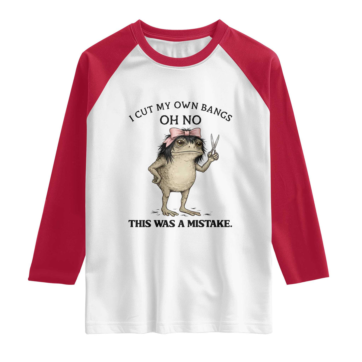 I Cut My Own Bangs Raglan Shirt Funny Frog Meme