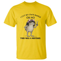 I Cut My Own Bangs T Shirt Funny Frog Meme