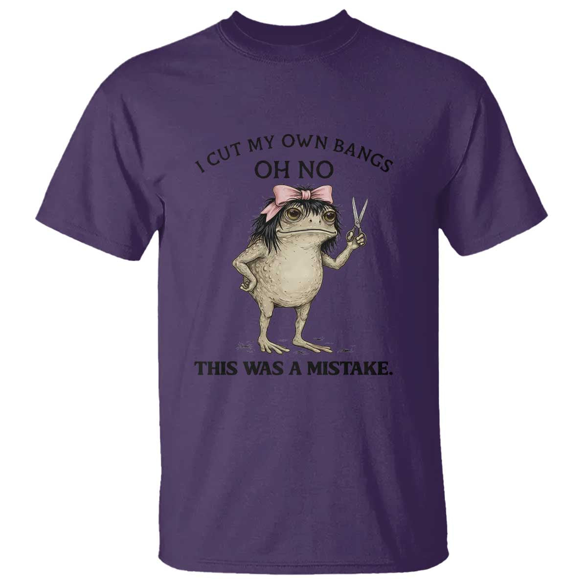 I Cut My Own Bangs T Shirt Funny Frog Meme