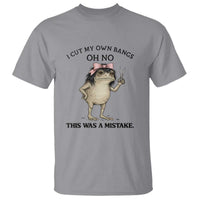 I Cut My Own Bangs T Shirt Funny Frog Meme