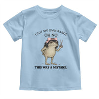 I Cut My Own Bangs Toddler T Shirt Funny Frog Meme