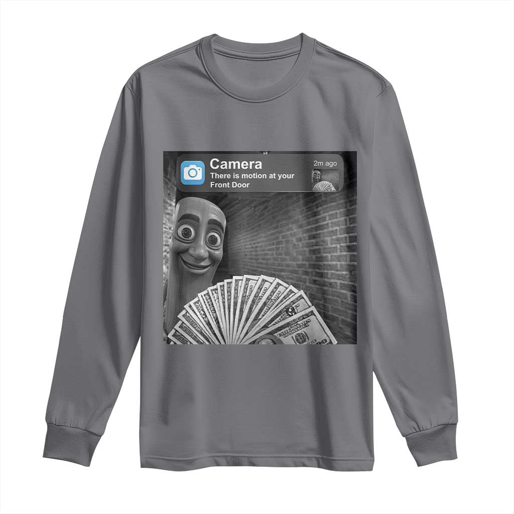 There is Motion at Your Front Door Long Sleeve Shirt Tung Tung Tung Sahur Italian Brainrot Meme