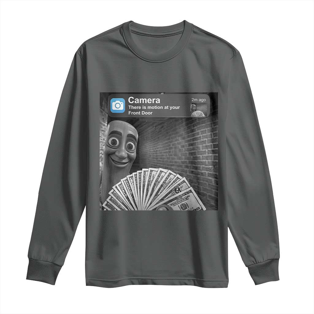 There is Motion at Your Front Door Long Sleeve Shirt Tung Tung Tung Sahur Italian Brainrot Meme