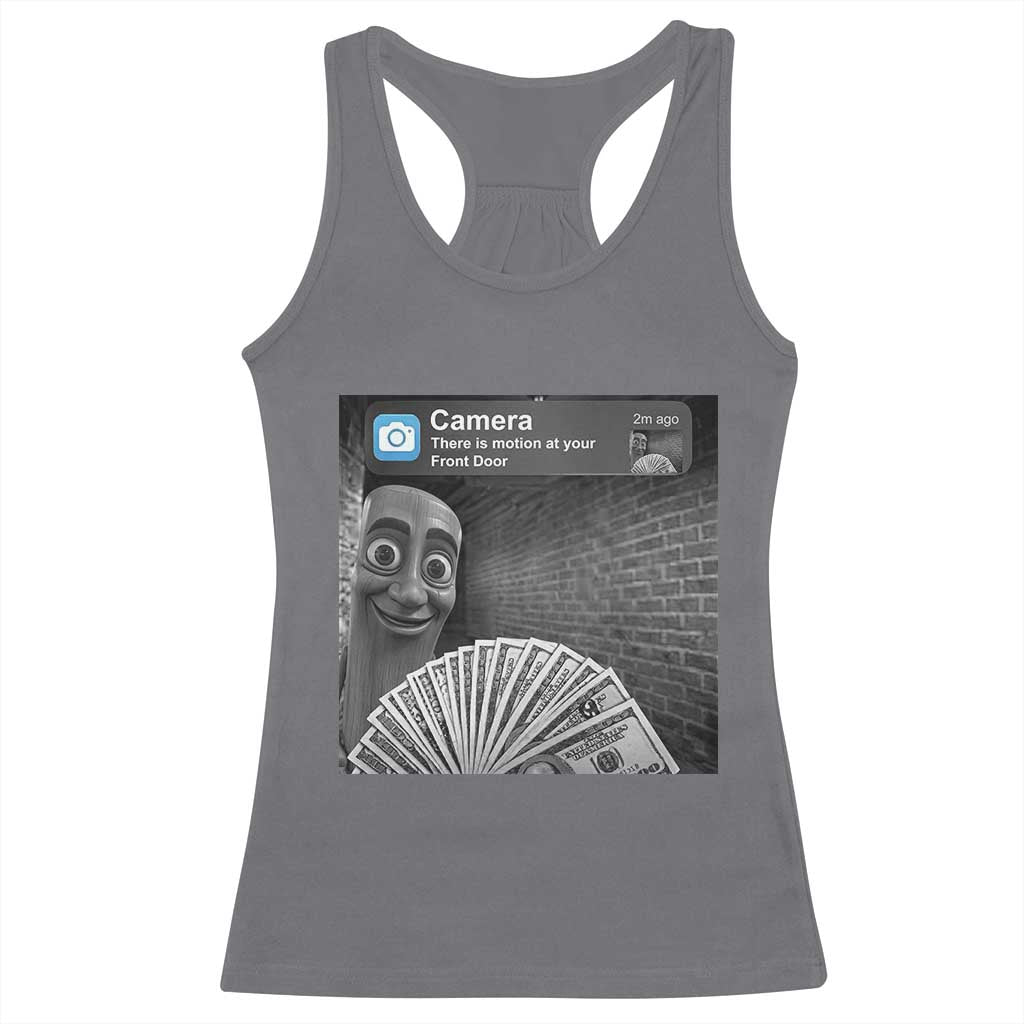 There is Motion at Your Front Door Racerback Tank Top Tung Tung Tung Sahur Italian Brainrot Meme