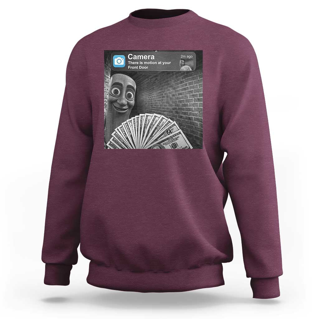 There is Motion at Your Front Door Sweatshirt Tung Tung Tung Sahur Italian Brainrot Meme