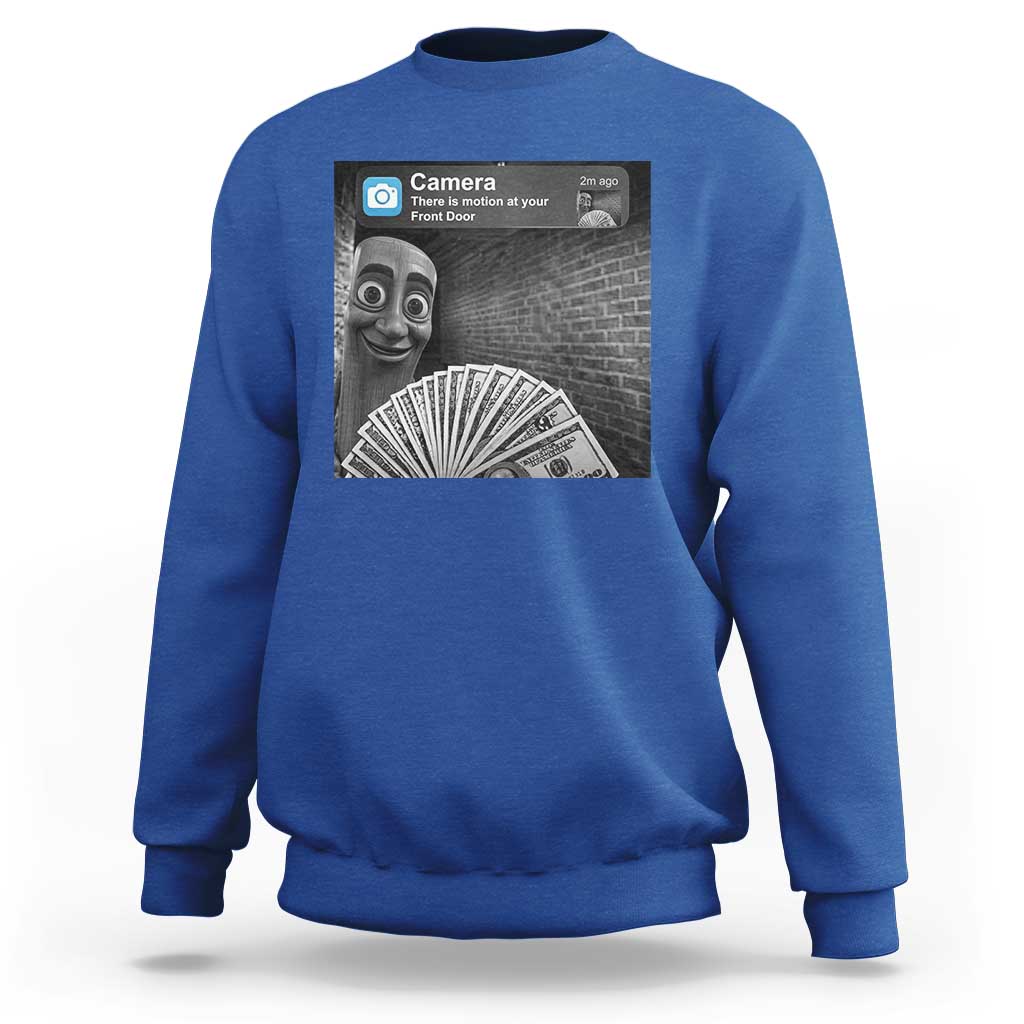 There is Motion at Your Front Door Sweatshirt Tung Tung Tung Sahur Italian Brainrot Meme