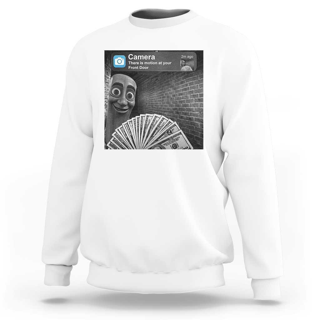 There is Motion at Your Front Door Sweatshirt Tung Tung Tung Sahur Italian Brainrot Meme