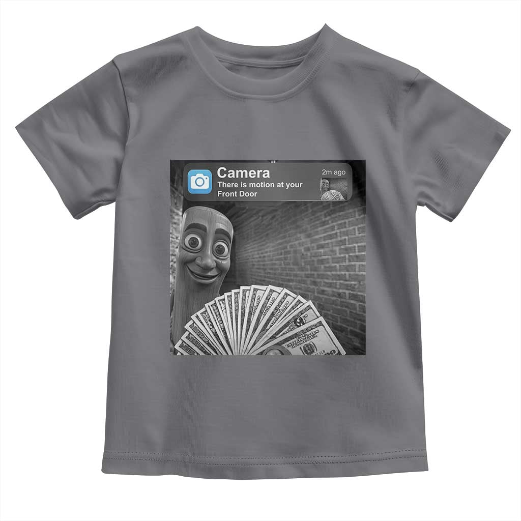 There is Motion at Your Front Door Toddler T Shirt Tung Tung Tung Sahur Italian Brainrot Meme