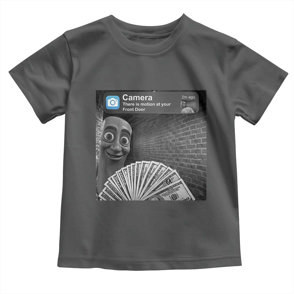 There is Motion at Your Front Door Toddler T Shirt Tung Tung Tung Sahur Italian Brainrot Meme