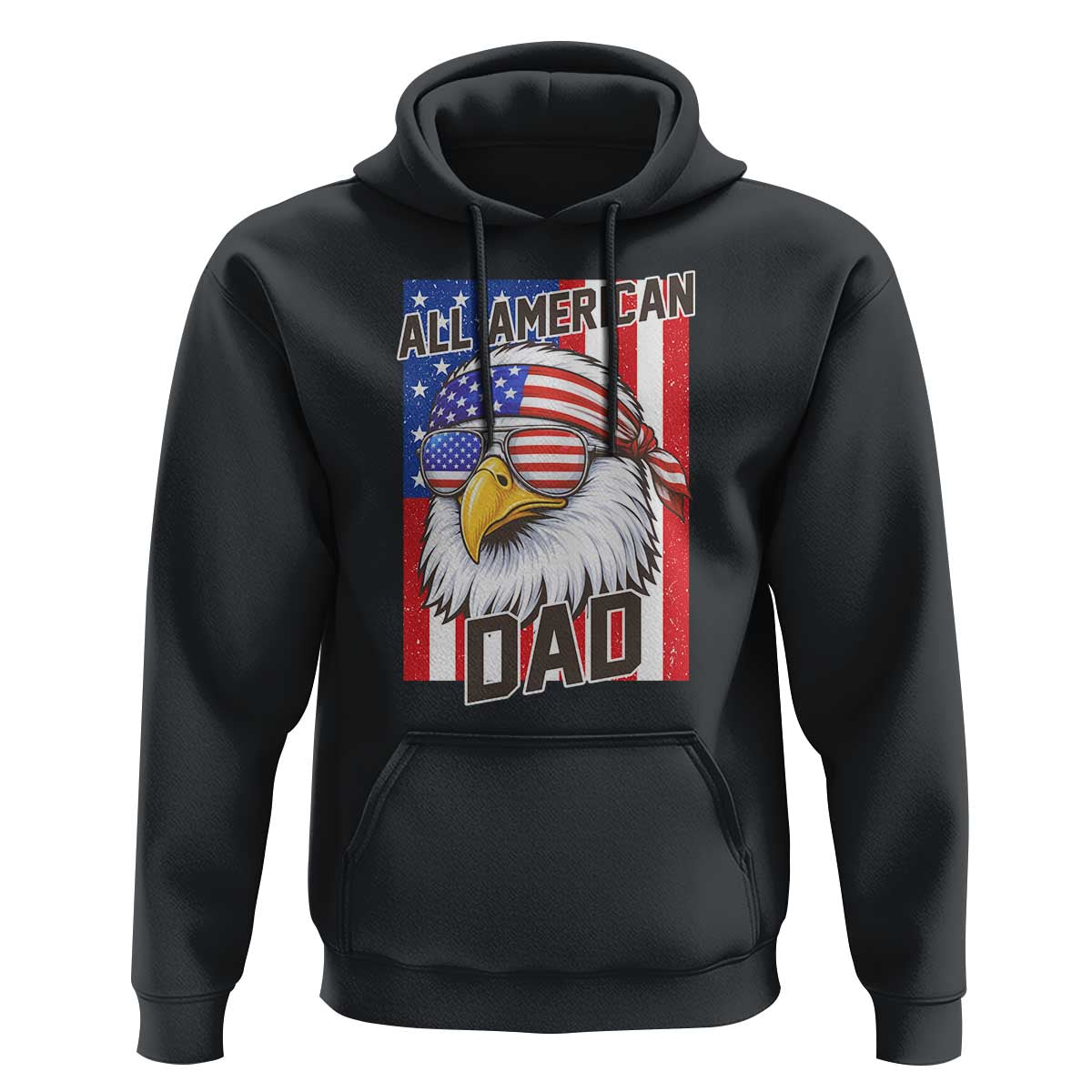 All American Dad 4th of July Hoodie Daddy Eagle USA
