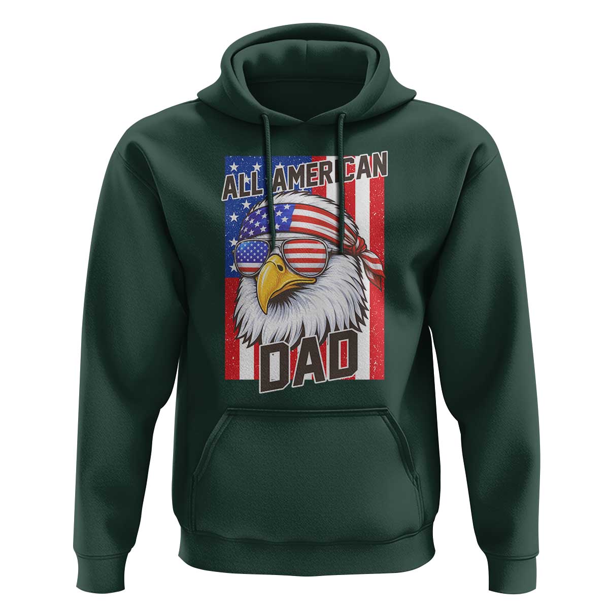 All American Dad 4th of July Hoodie Daddy Eagle USA