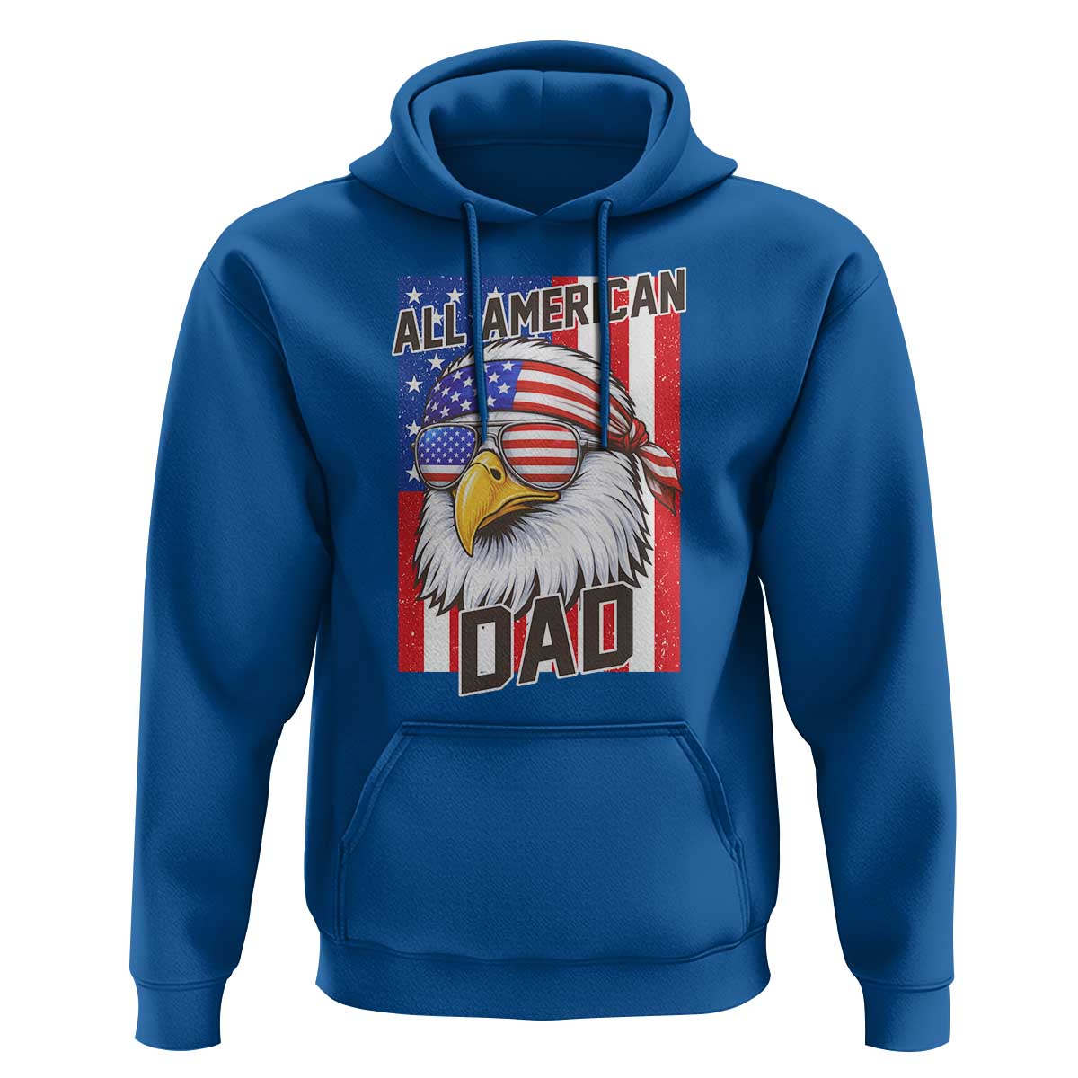 All American Dad 4th of July Hoodie Daddy Eagle USA