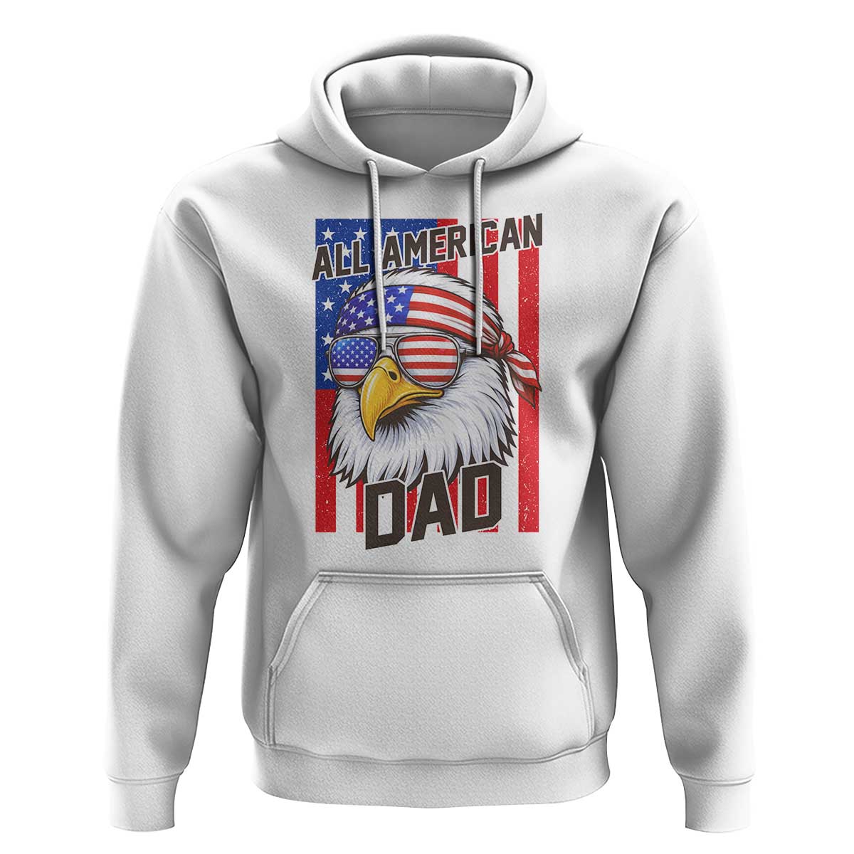 All American Dad 4th of July Hoodie Daddy Eagle USA