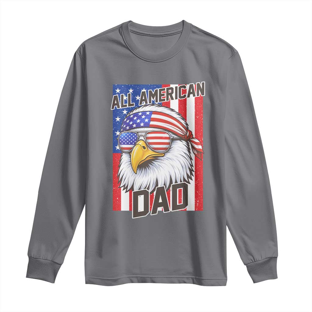 All American Dad 4th of July Long Sleeve Shirt Daddy Eagle USA