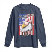 All American Dad 4th of July Long Sleeve Shirt Daddy Eagle USA
