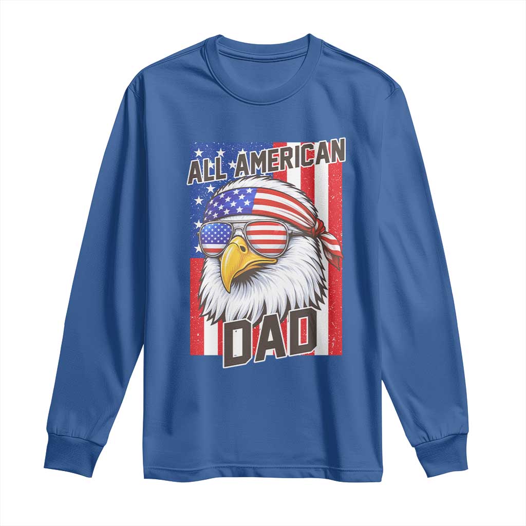 All American Dad 4th of July Long Sleeve Shirt Daddy Eagle USA