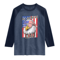 All American Dad 4th of July Raglan Shirt Daddy Eagle USA