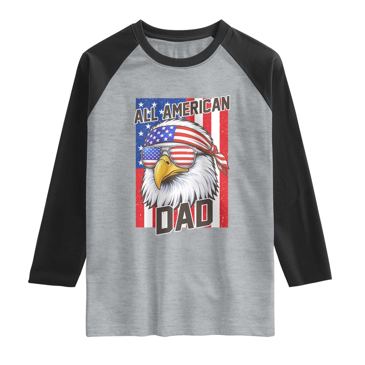 All American Dad 4th of July Raglan Shirt Daddy Eagle USA