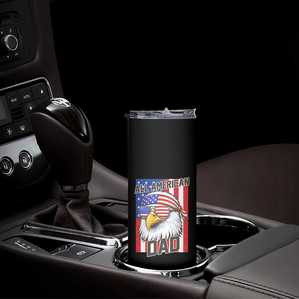 All American Dad 4th of July Skinny Tumbler Daddy Eagle USA