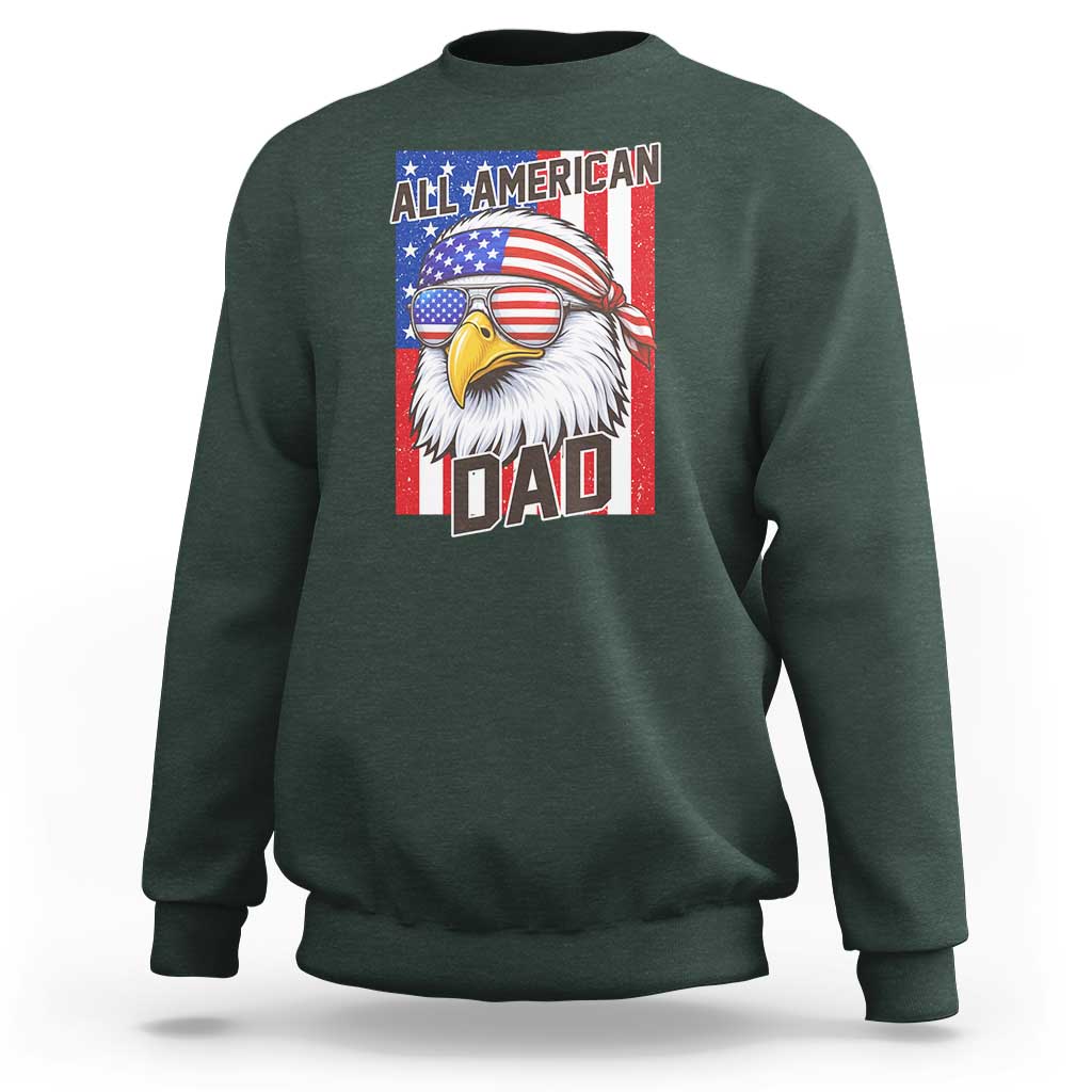 All American Dad 4th of July Sweatshirt Daddy Eagle USA