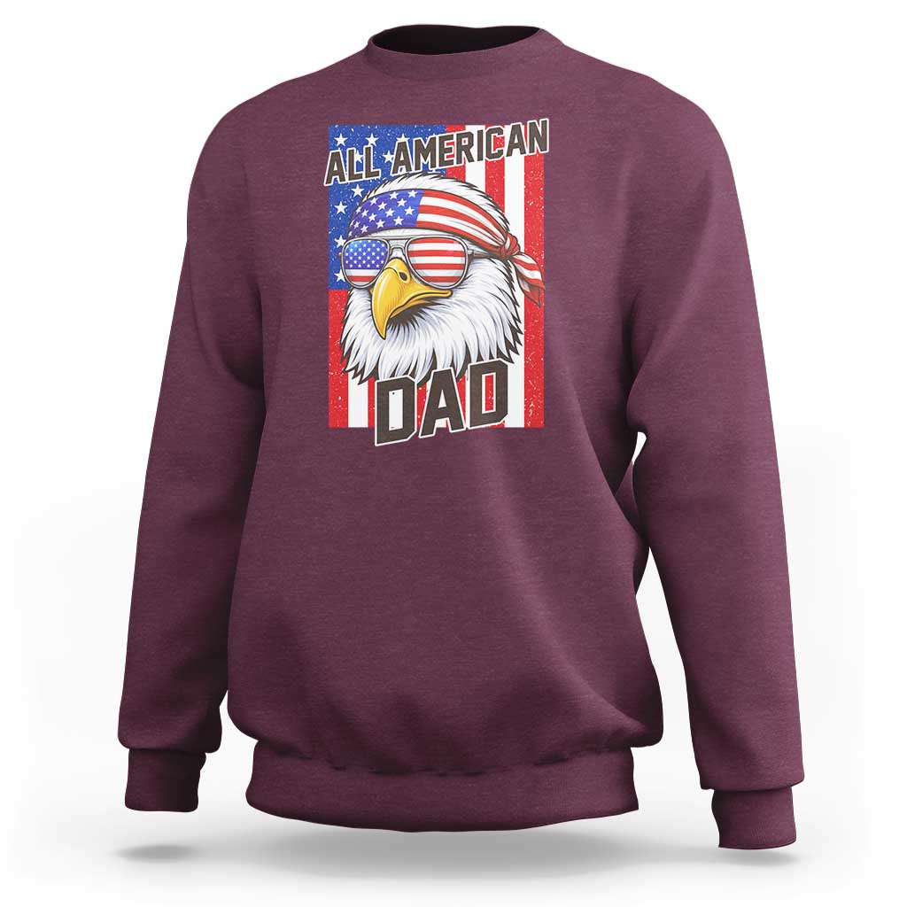 All American Dad 4th of July Sweatshirt Daddy Eagle USA