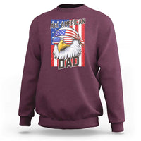 All American Dad 4th of July Sweatshirt Daddy Eagle USA