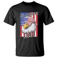 All American Dad 4th of July T Shirt Daddy Eagle USA