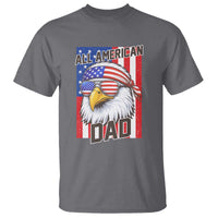 All American Dad 4th of July T Shirt Daddy Eagle USA