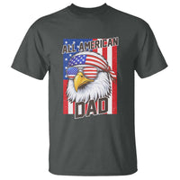 All American Dad 4th of July T Shirt Daddy Eagle USA