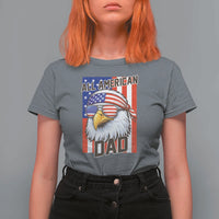 All American Dad 4th of July T Shirt For Women Daddy Eagle USA